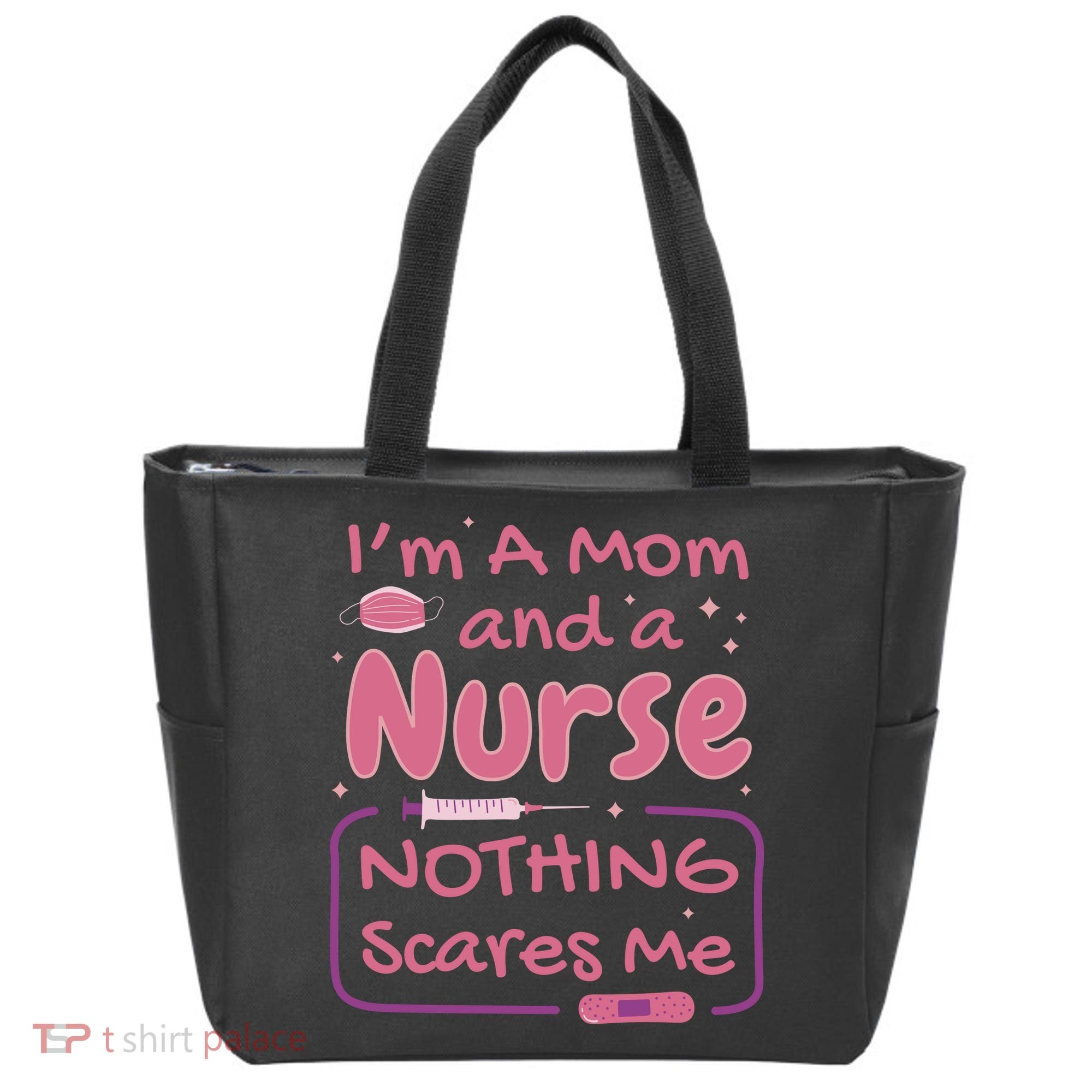 I'm A Mom And A Nurse Nothing Scares Me Funny Tote Bag