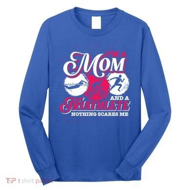 Im A Mom And A Triathlete Triathlon Cute Gift Long Sleeve Shirt