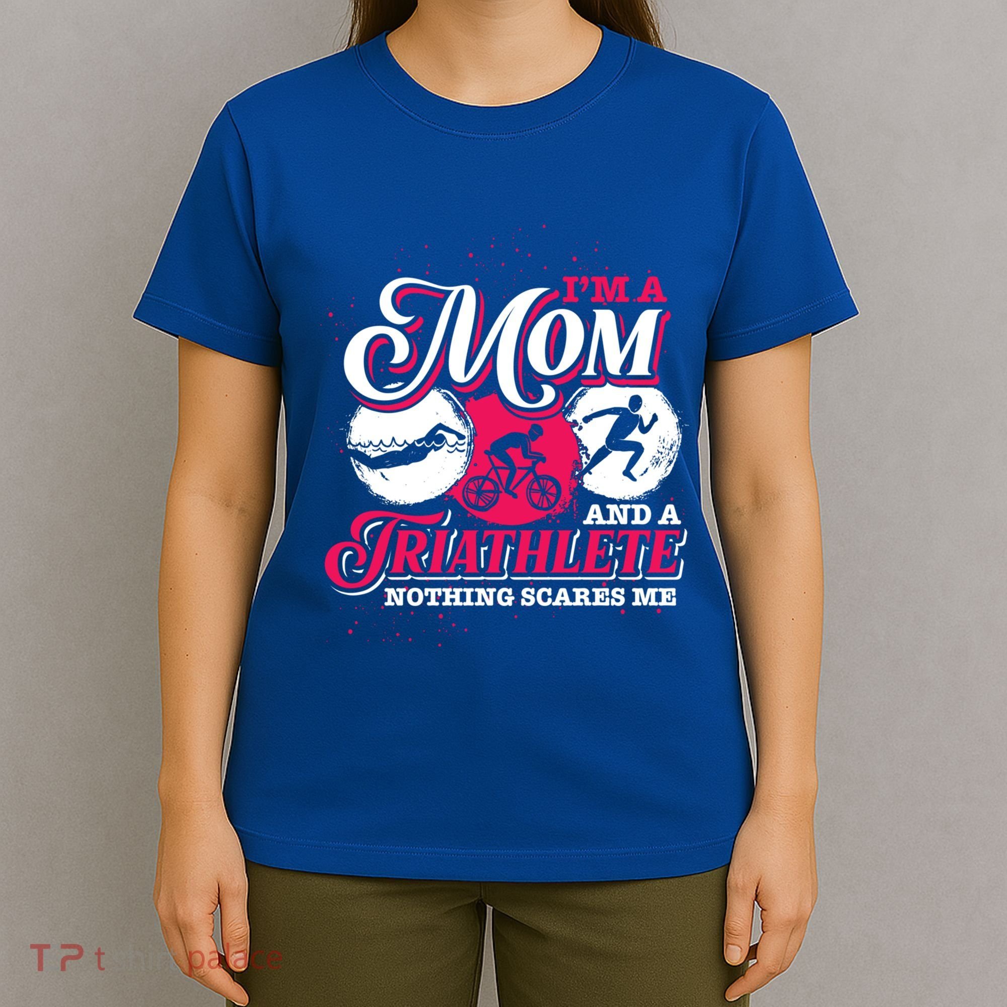 Im A Mom And A Triathlete Triathlon Cute Gift T-Shirt