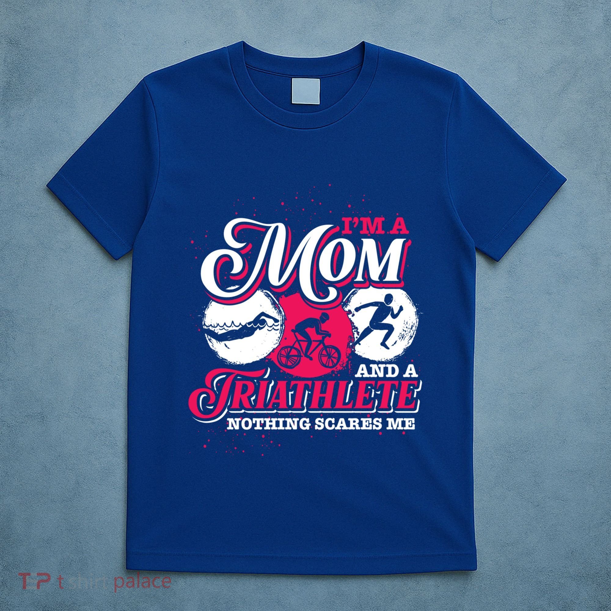 Im A Mom And A Triathlete Triathlon Cute Gift T-Shirt
