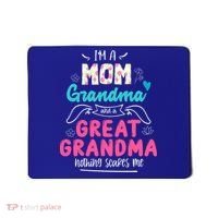 I'm A Mom Grandma And Great Grandma Gift Funny Grandma Gift Mousepad thumb 0