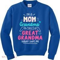 I'm A Mom Grandma And Great Grandma Gift Funny Grandma Gift Kids Sweatshirt thumb 0