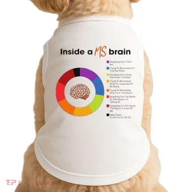 Inside A Ms Brain Multiple Sclerosis Awareness Doggie Tank