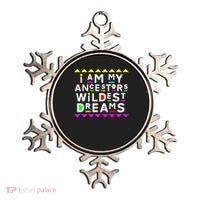 I Am My Ancestors Wildest Dreams Ornament thumb 0