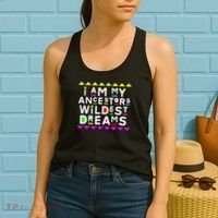 I Am My Ancestors Wildest Dreams Women's Tank Top thumb 2