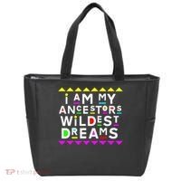 I Am My Ancestors Wildest Dreams Tote Bag thumb 0