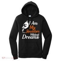 I Am My Ancestors Wildest Dreams Women's Hoodie thumb 0
