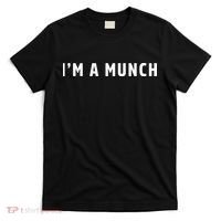 I'm A Munch T-Shirt thumb 0