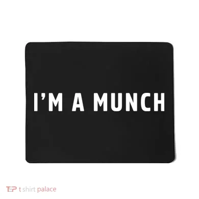 I'm A Munch Mousepad