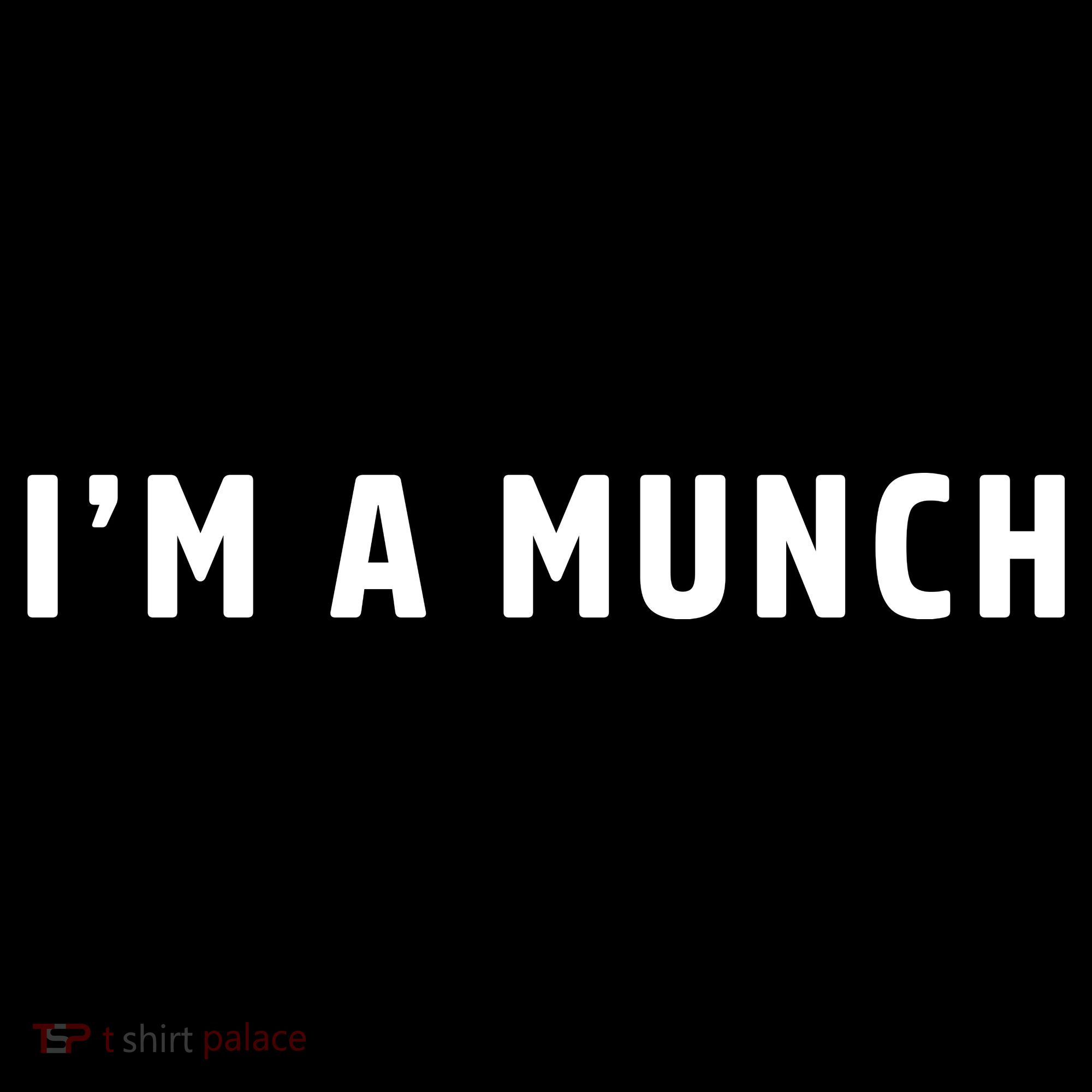 I'm A Munch Toddler Hoodie