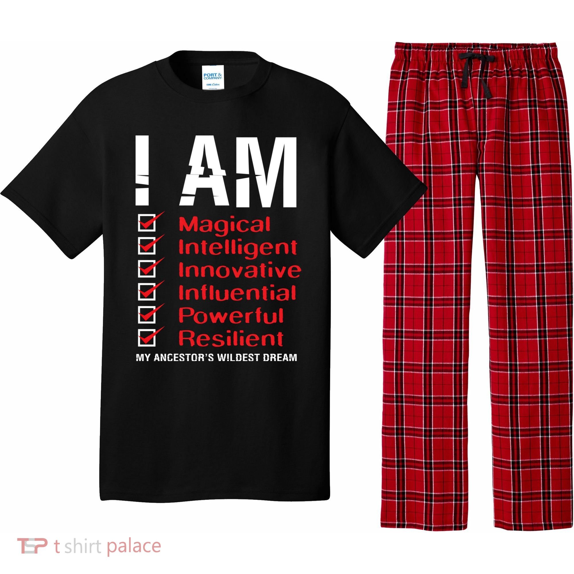 I Am My Ancestors Wildest Dreams Cool Black History Gift Meaningful Gift Pajama Set