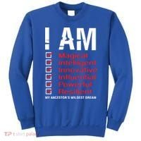 I Am My Ancestors Wildest Dreams Cool Black History Gift Meaningful Gift Sweatshirt thumb 0
