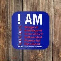 I Am My Ancestors Wildest Dreams Cool Black History Gift Meaningful Gift Coaster thumb 0