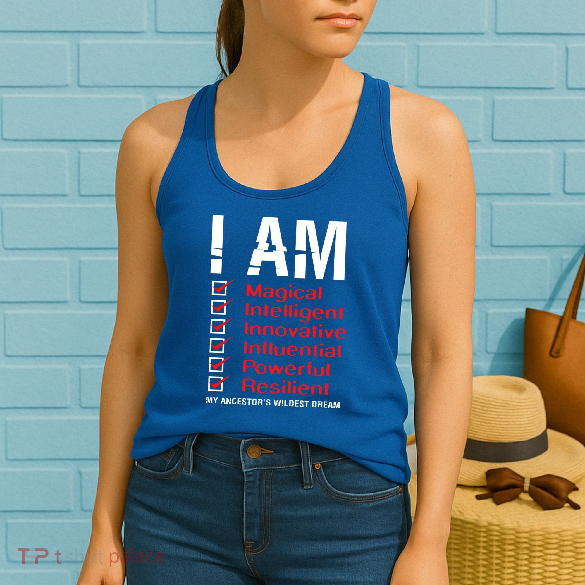 I Am My Ancestors Wildest Dreams Cool Black History Gift Meaningful Gift Women's Tank Top