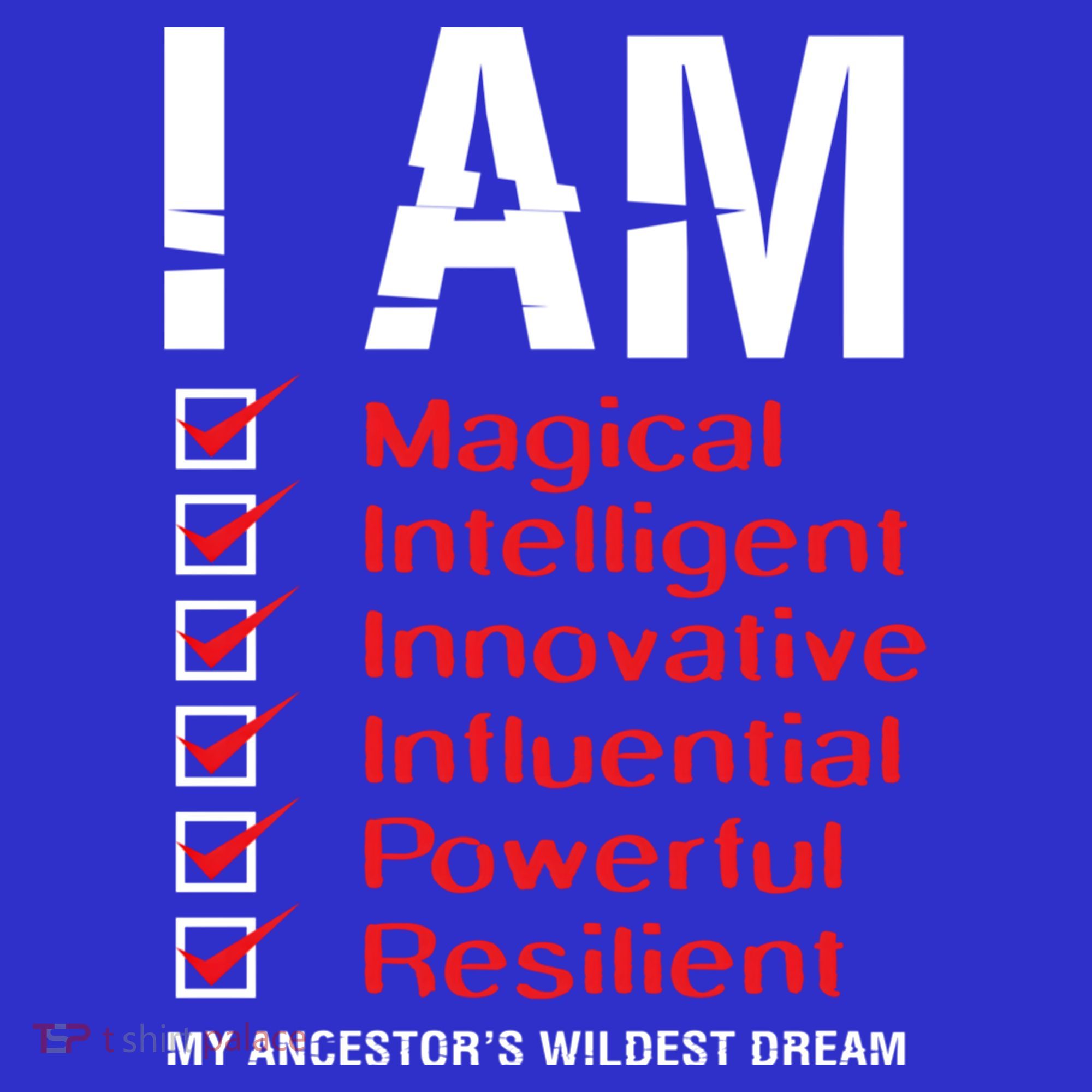 I Am My Ancestors Wildest Dreams Cool Black History Gift Meaningful Gift Women's Tank Top