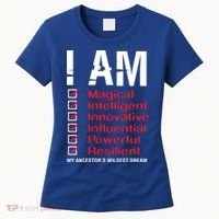 I Am My Ancestors Wildest Dreams Cool Black History Gift Meaningful Gift Women's T-Shirt thumb 0