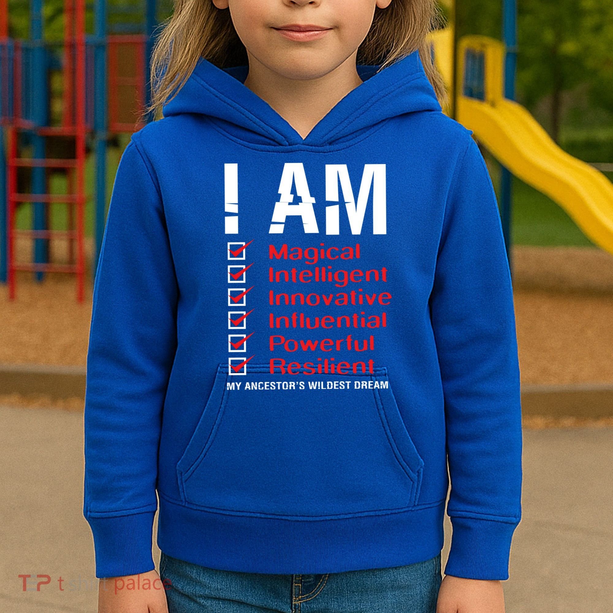 I Am My Ancestors Wildest Dreams Cool Black History Gift Meaningful Gift Kids Hoodie