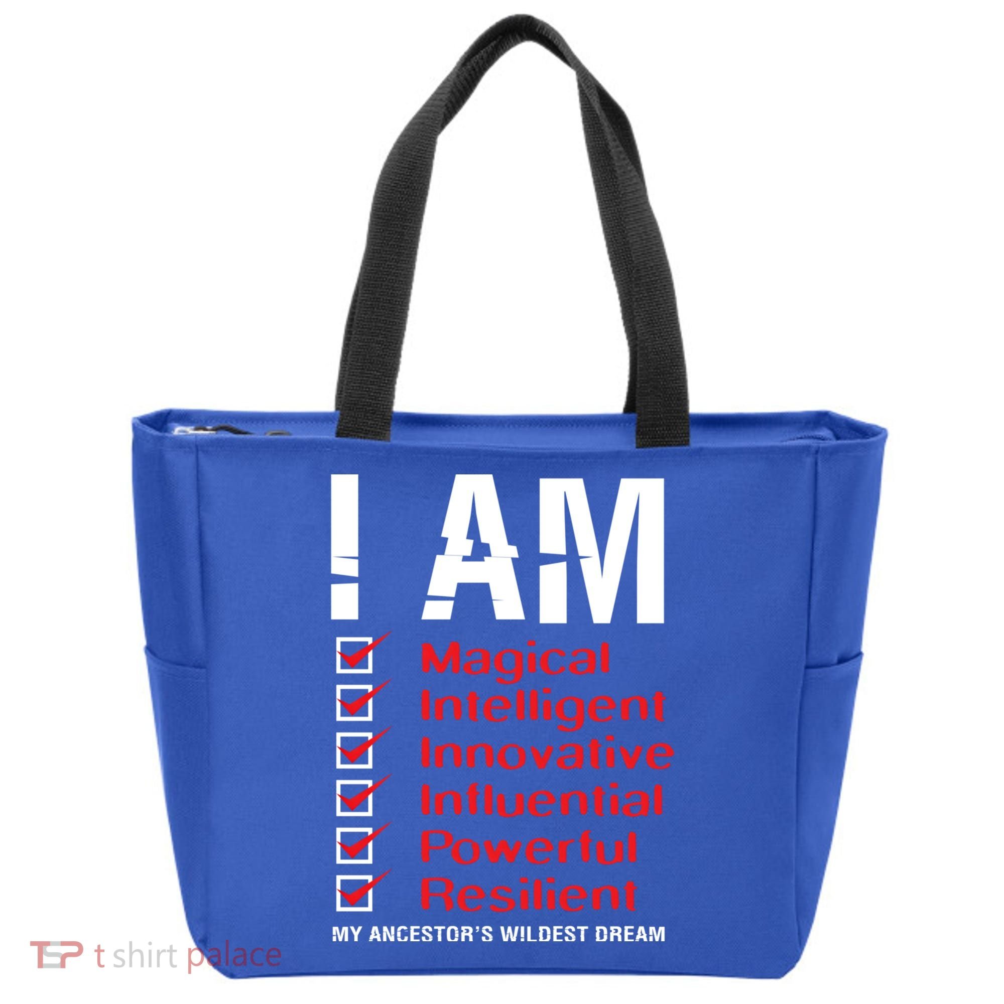 I Am My Ancestors Wildest Dreams Cool Black History Gift Meaningful Gift Tote Bag