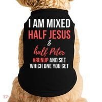 I Am Mixed Half Jesus And Half Peter #Runup And See Gift Doggie Tank thumb 0
