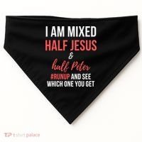 I Am Mixed Half Jesus And Half Peter #Runup And See Gift USA-Made Doggie Bandana thumb 0