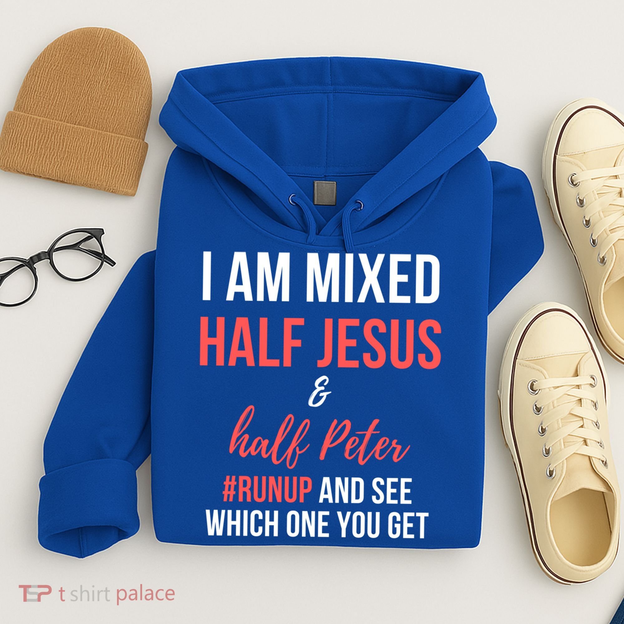 I Am Mixed Half Jesus And Half Peter #Runup And See Gift Hoodie