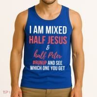 I Am Mixed Half Jesus And Half Peter #Runup And See Gift Tank Top thumb 3