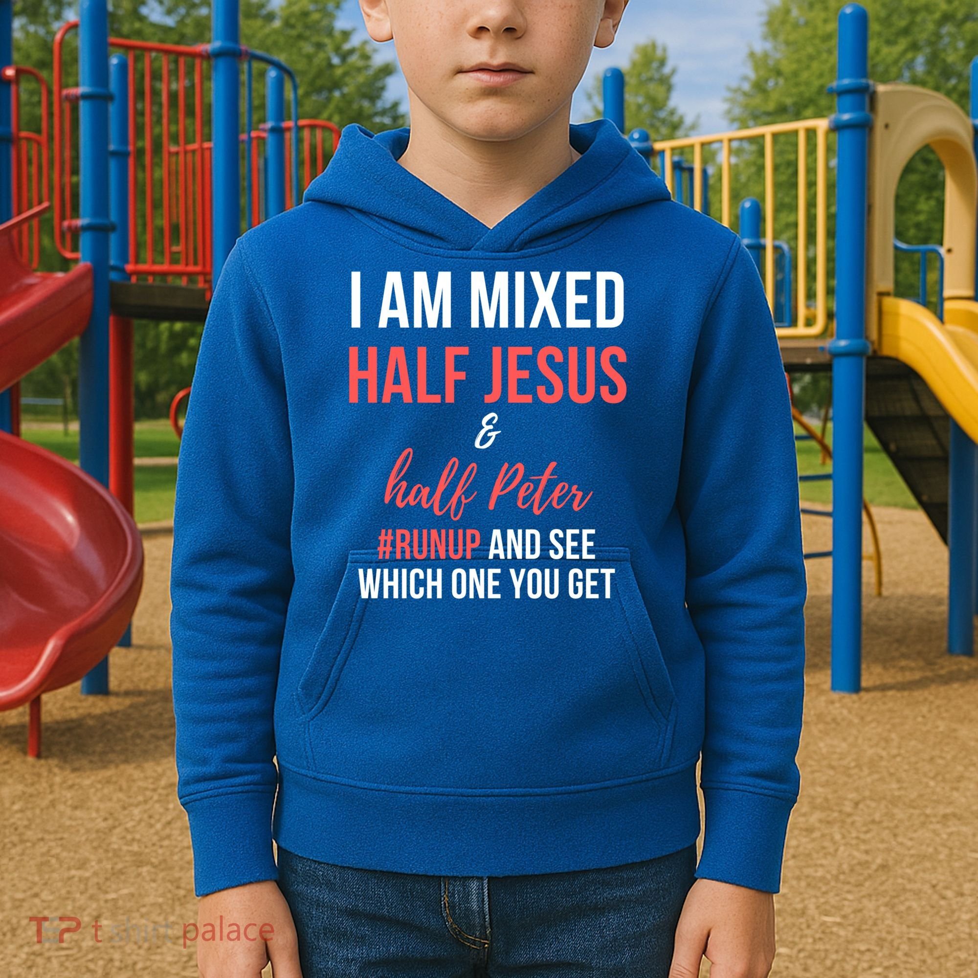 I Am Mixed Half Jesus And Half Peter #Runup And See Gift Kids Hoodie