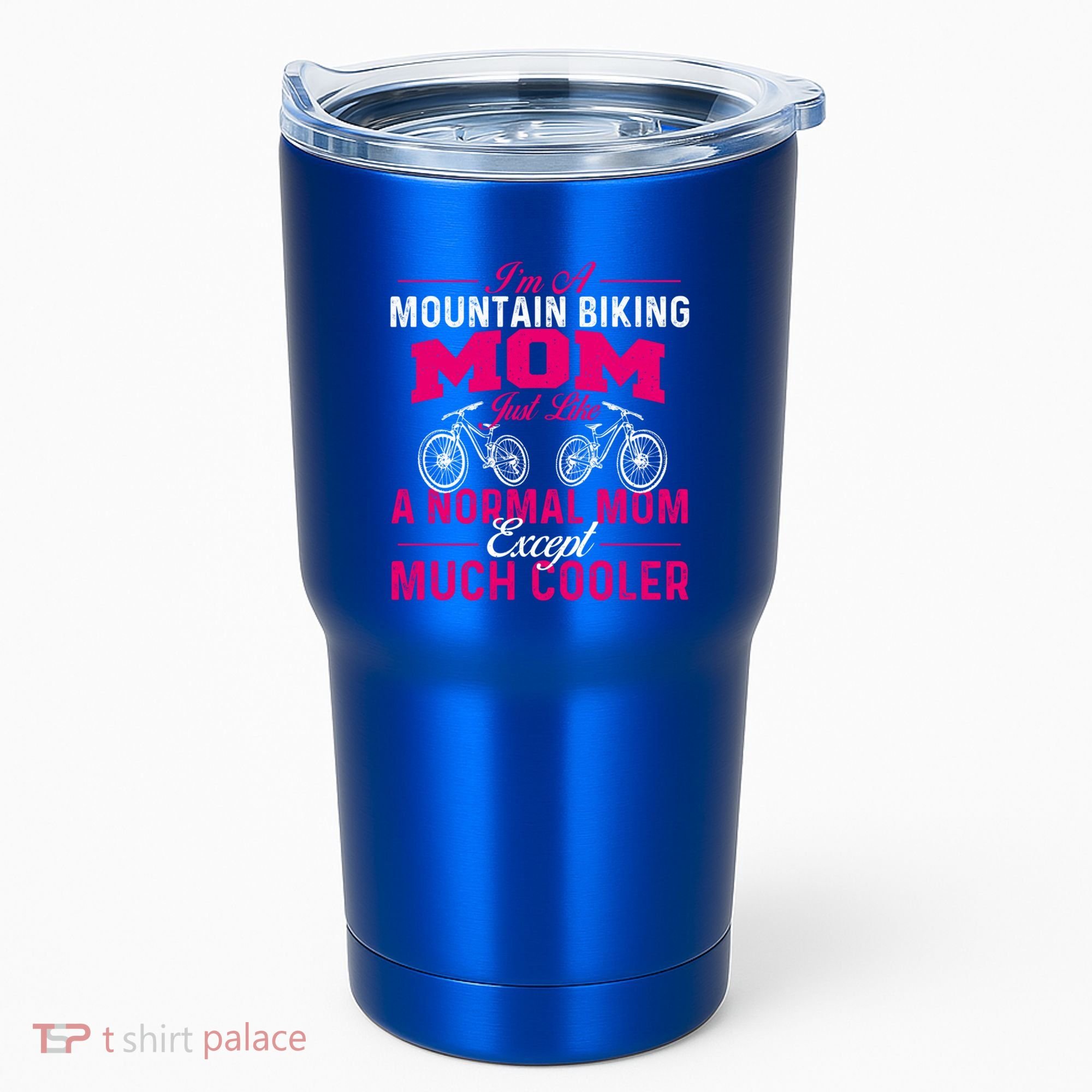 IM A Mountain Biking Mom Cyclist Cycling Coach Bicycle Gift Tumbler