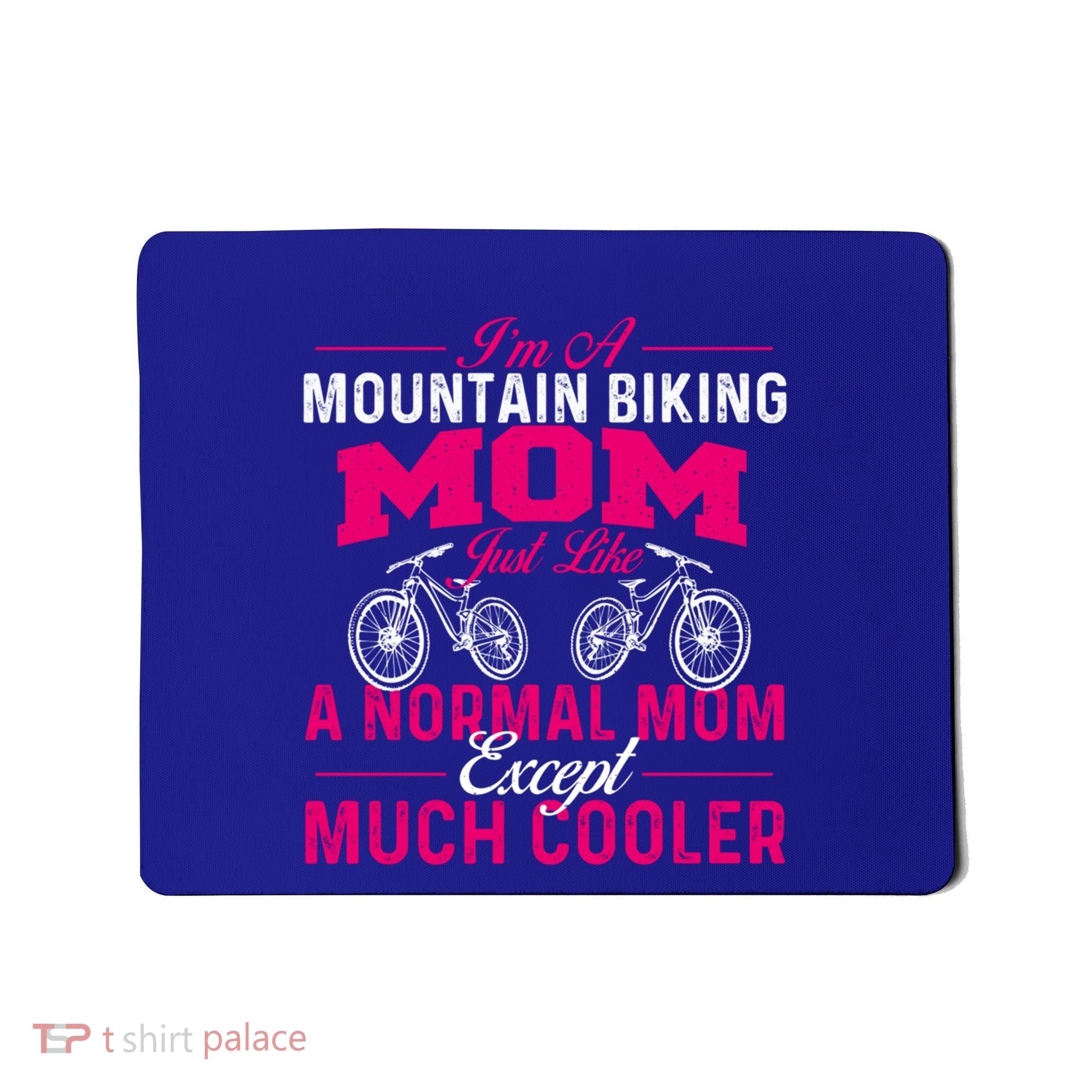 IM A Mountain Biking Mom Cyclist Cycling Coach Bicycle Gift Mousepad