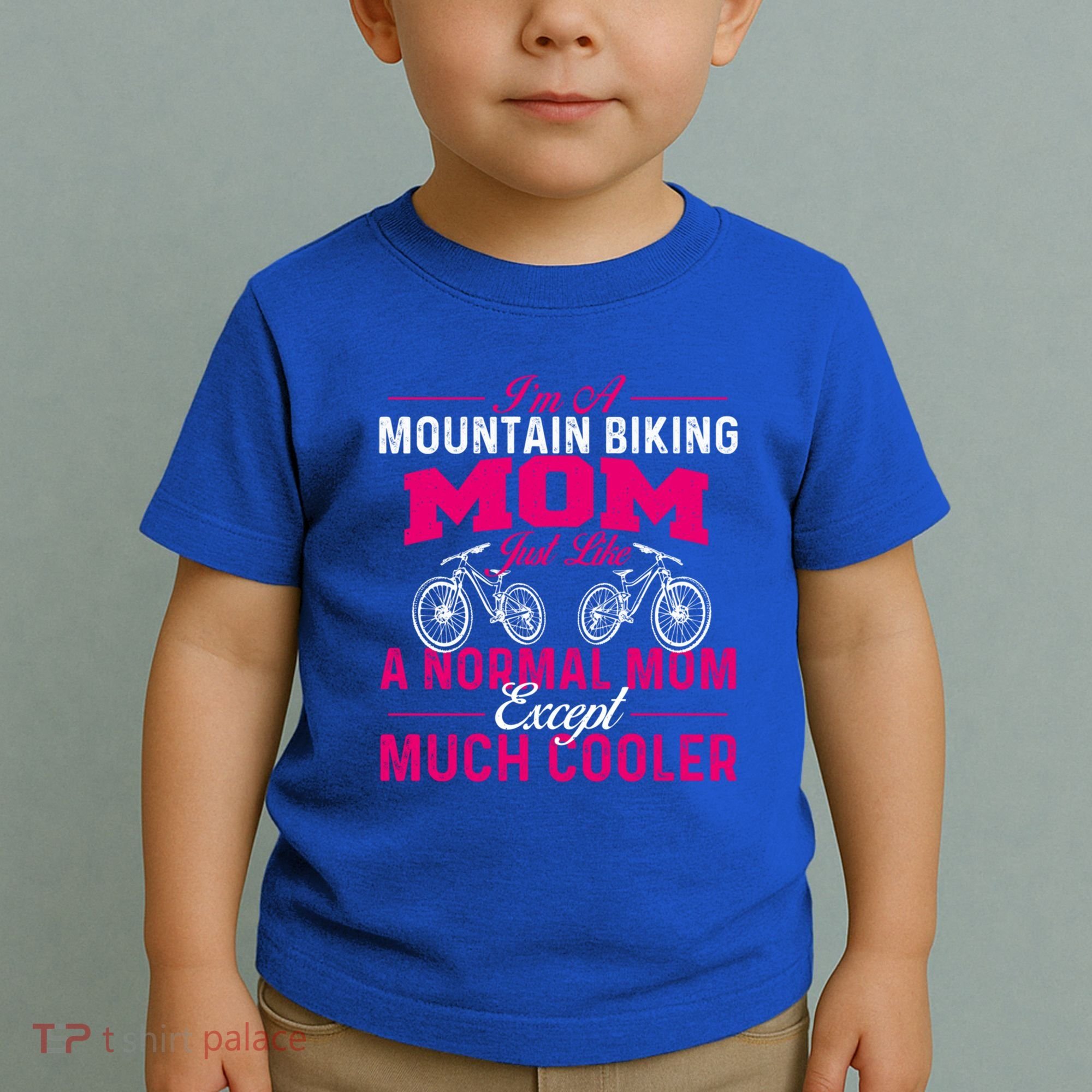 IM A Mountain Biking Mom Cyclist Cycling Coach Bicycle Gift Toddler T-Shirt