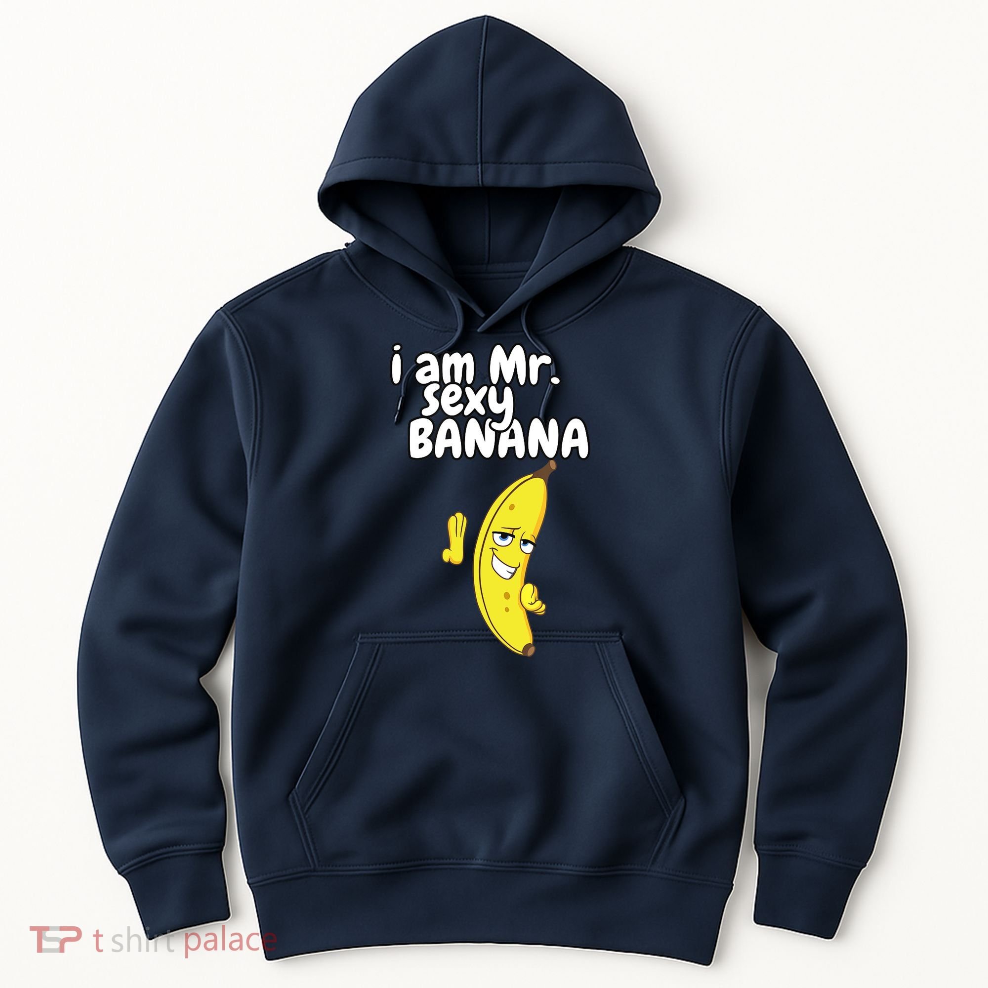 i am mr sexy Banana Funny For Fruit Lovers Hoodie