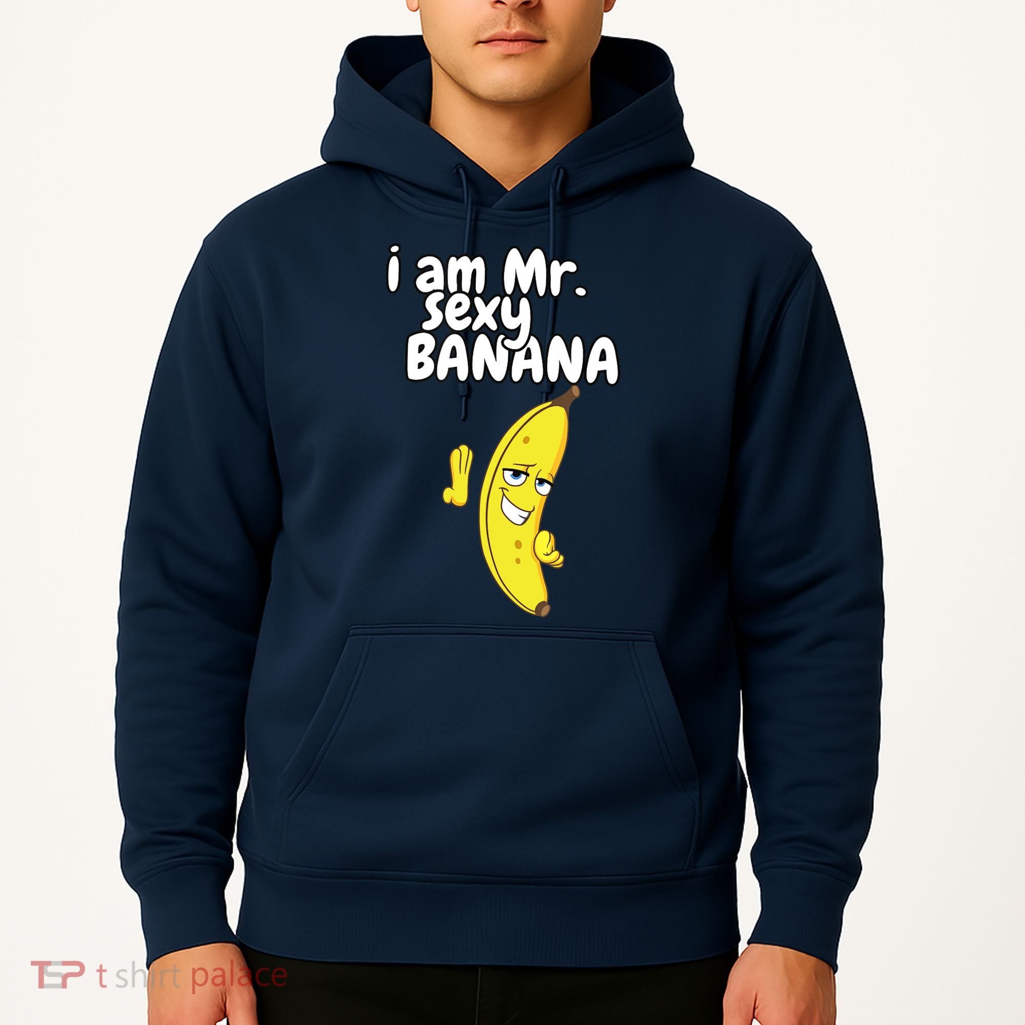 i am mr sexy Banana Funny For Fruit Lovers Hoodie