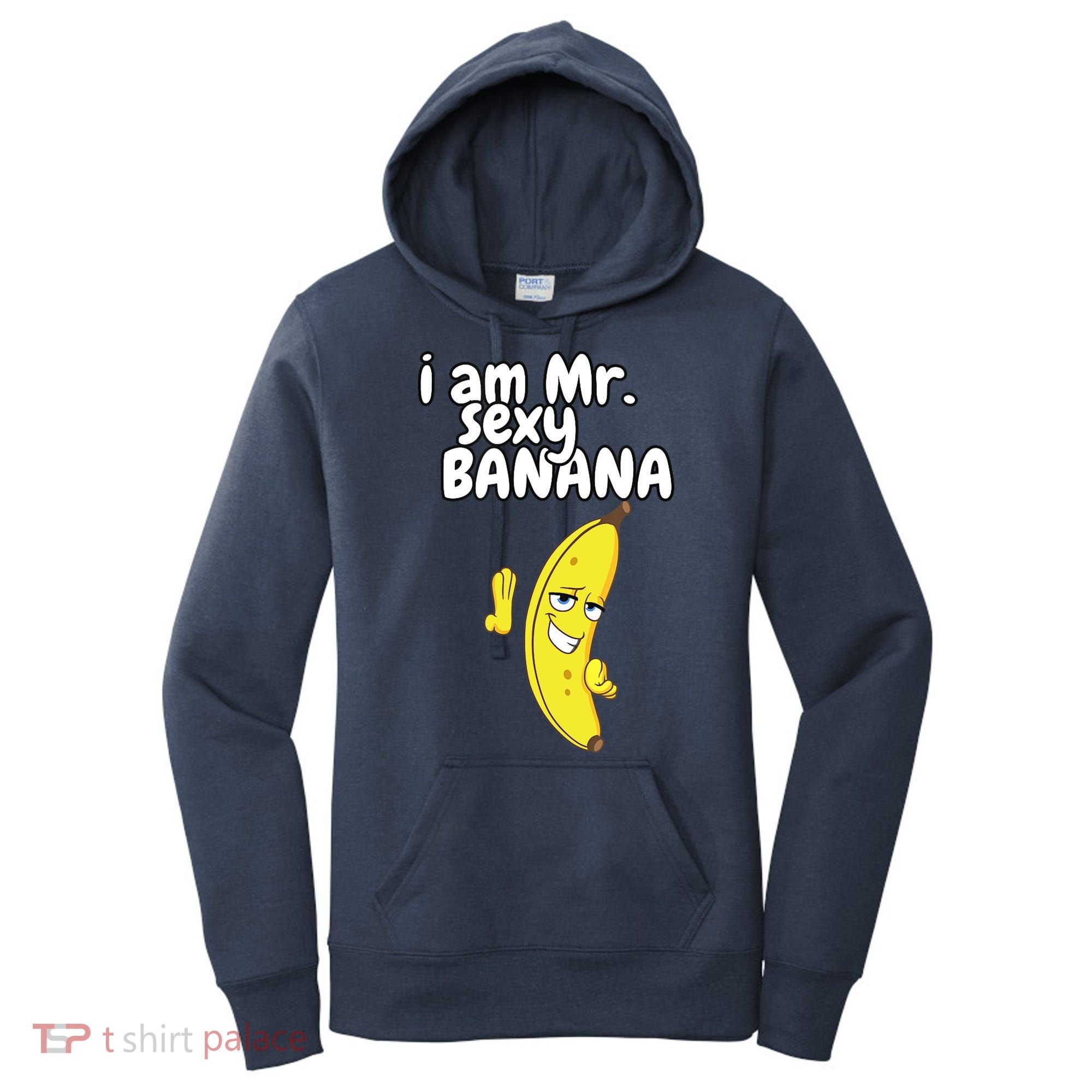i am mr sexy Banana Funny For Fruit Lovers Women's Hoodie