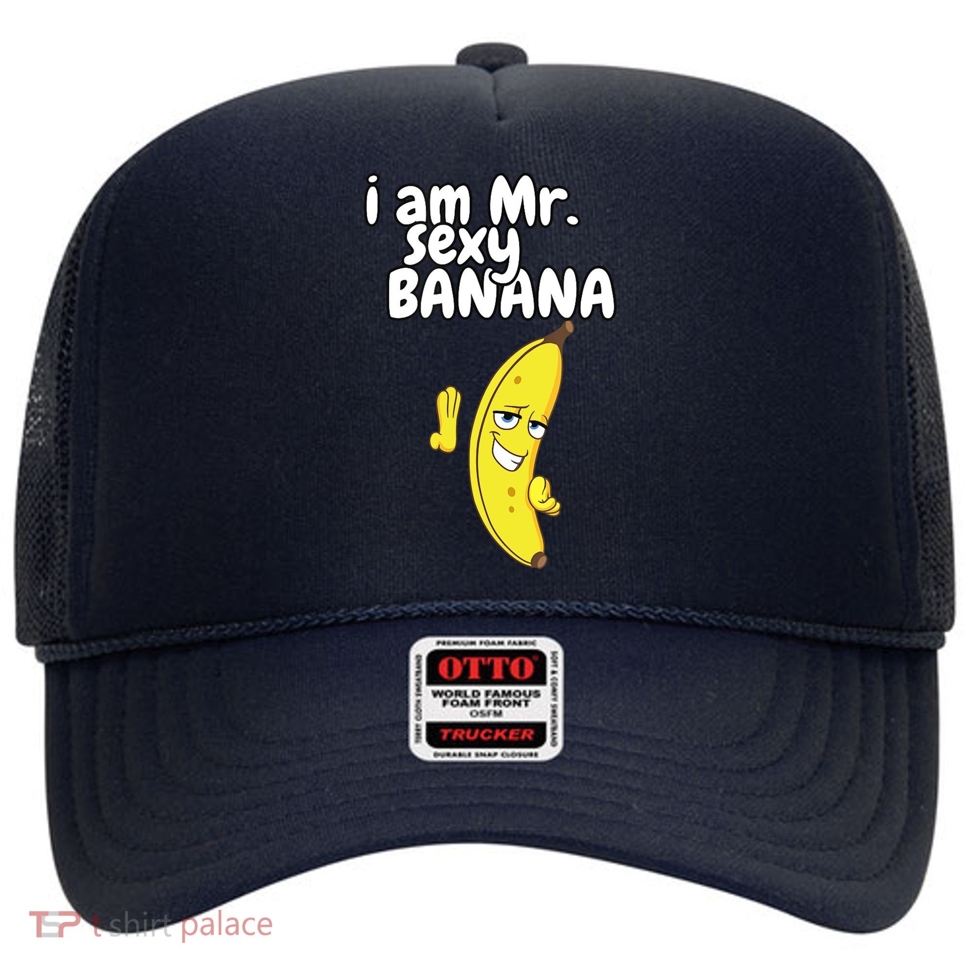 i am mr sexy Banana Funny For Fruit Lovers Hat
