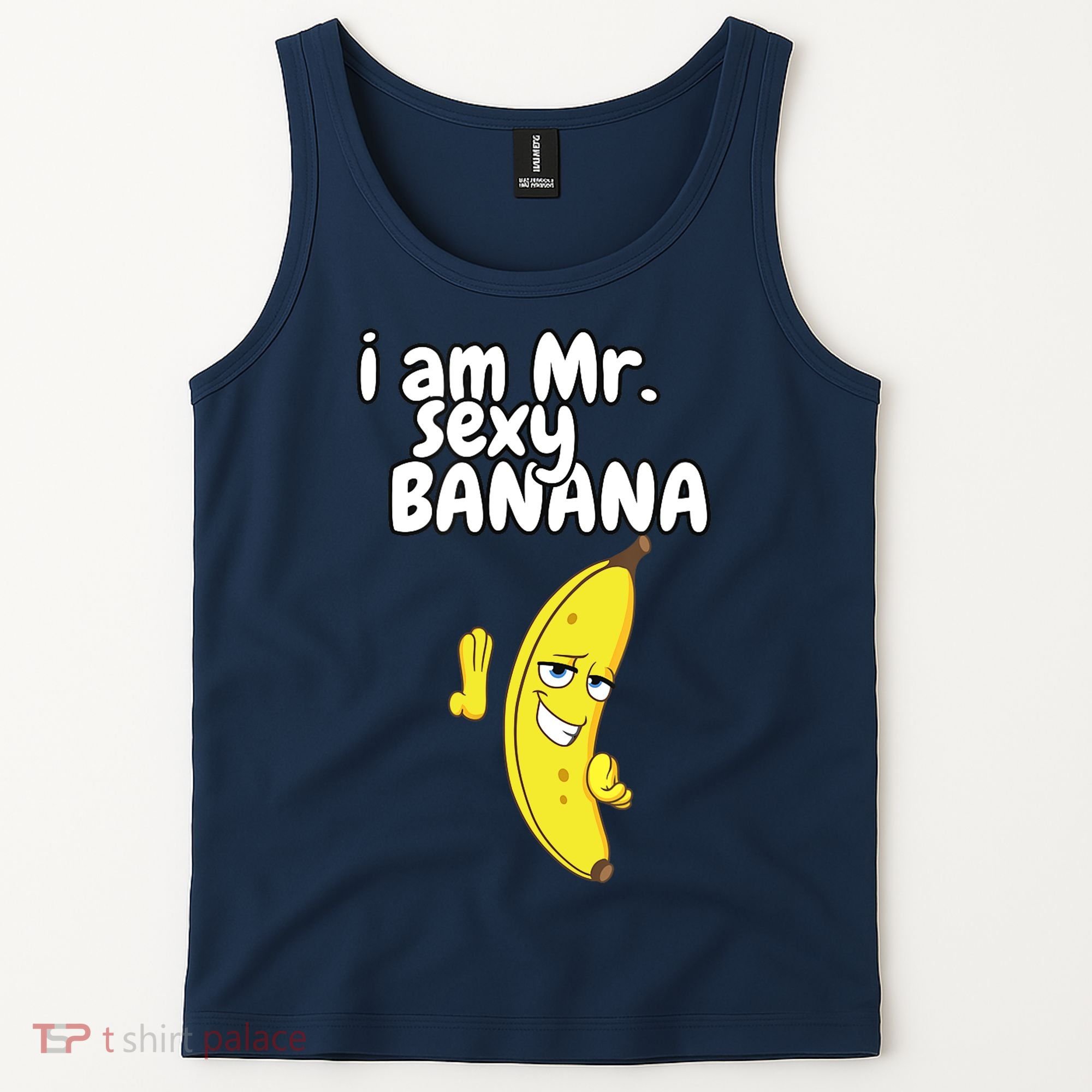 i am mr sexy Banana Funny For Fruit Lovers Tank Top