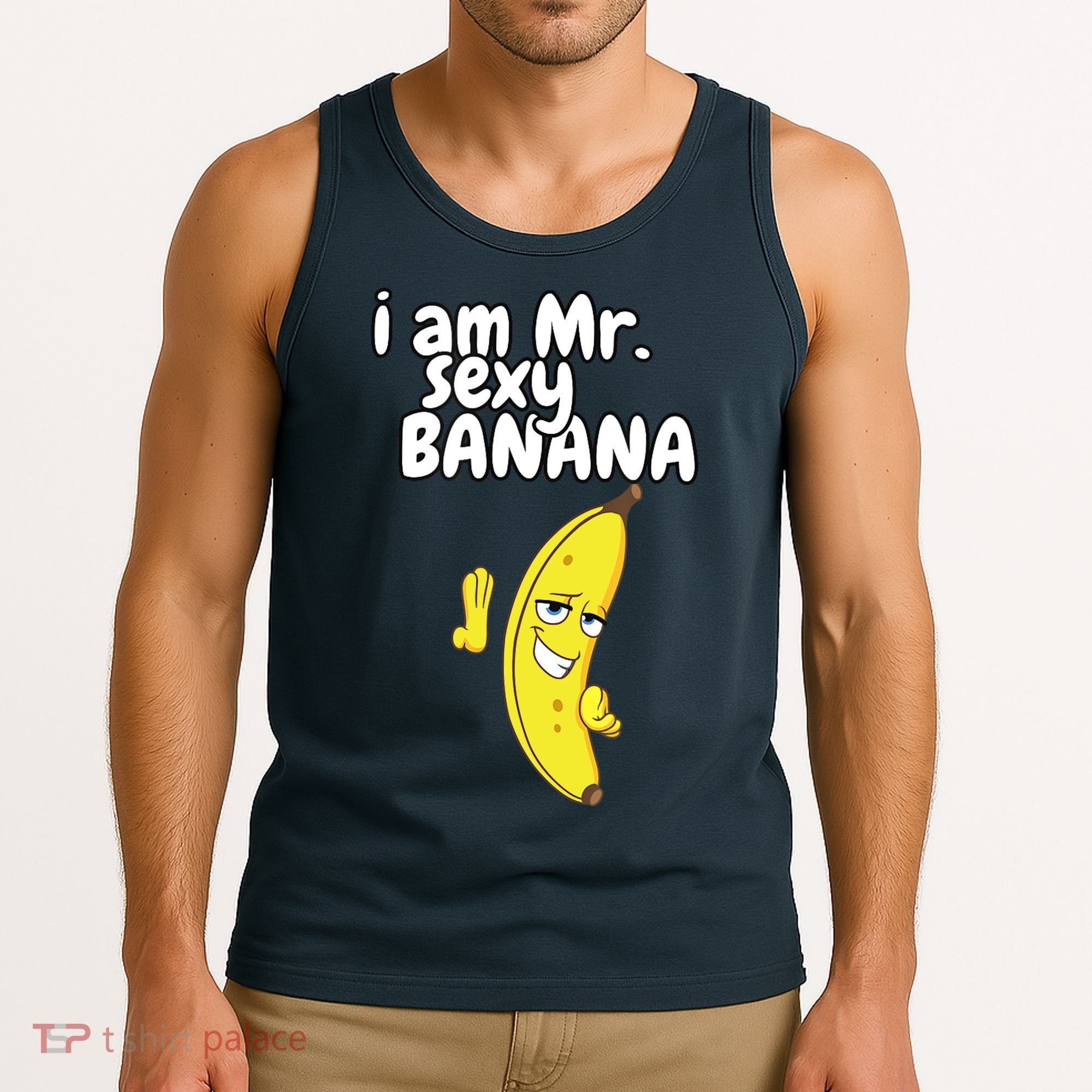 i am mr sexy Banana Funny For Fruit Lovers Tank Top
