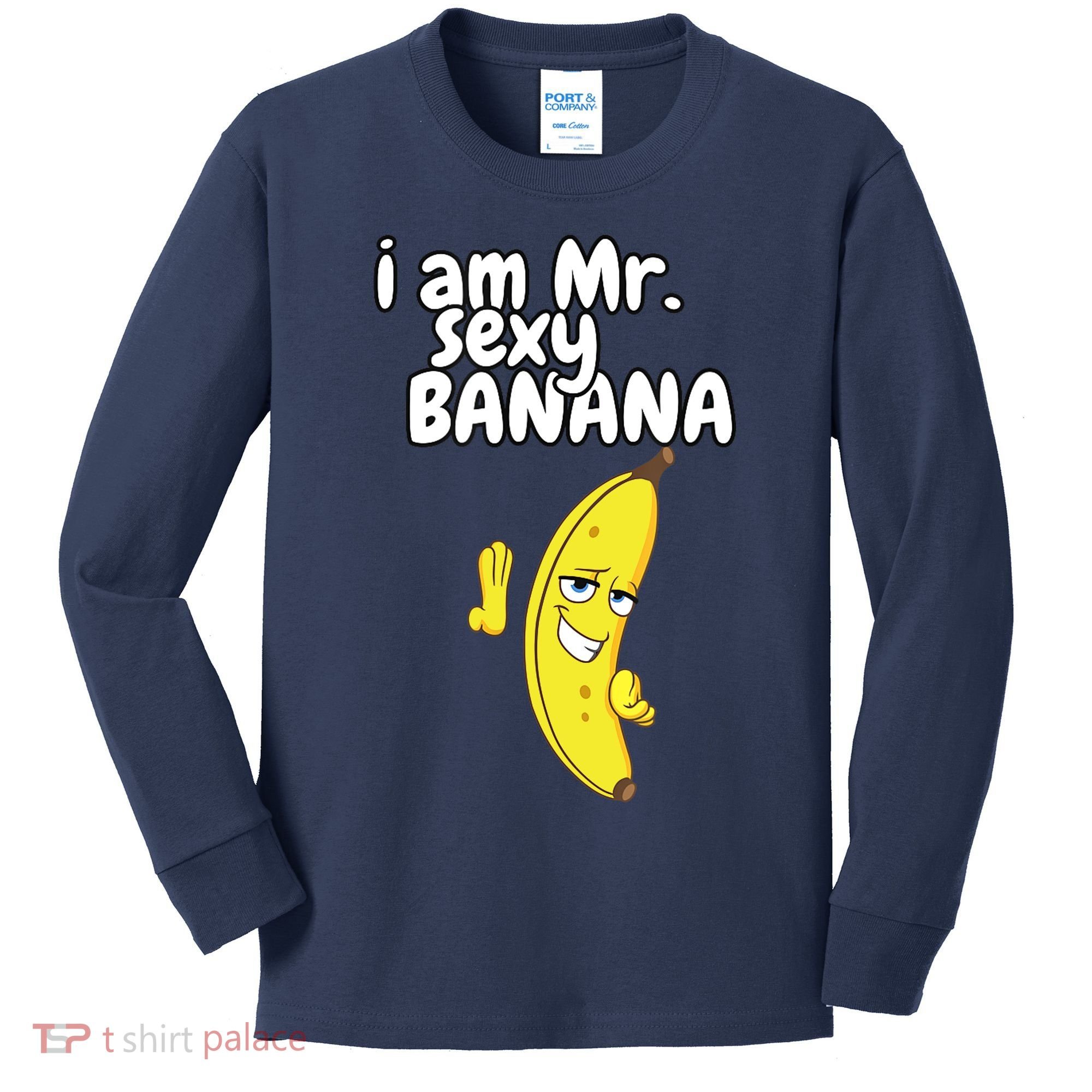 i am mr sexy Banana Funny For Fruit Lovers Kids Long Sleeve Shirt