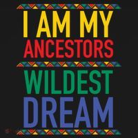 I Am My Ancestors Wildest Dreams Black History Month Gift Women's Hoodie thumb 2