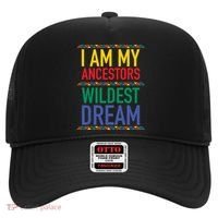 I Am My Ancestors Wildest Dreams Black History Month Gift Hat thumb 0
