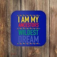 I Am My Ancestors Wildest Dreams Black History Month Gift Coaster thumb 0