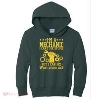 I'm A Mechanic I Can't Fix Stupid But I Can Fix What Stupid Does Kids Hoodie thumb 0