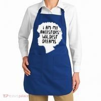 I Am My Ancestors Wildest Dreams Great Gift Apron thumb 2