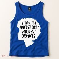 I Am My Ancestors Wildest Dreams Great Gift Tank Top thumb 2