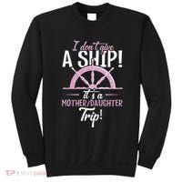 ItS A Mother Daughter Trip Cruise Ship Wear Sweatshirt thumb 0