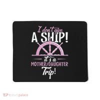 ItS A Mother Daughter Trip Cruise Ship Wear Mousepad thumb 0