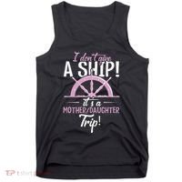 ItS A Mother Daughter Trip Cruise Ship Wear Tank Top thumb 0