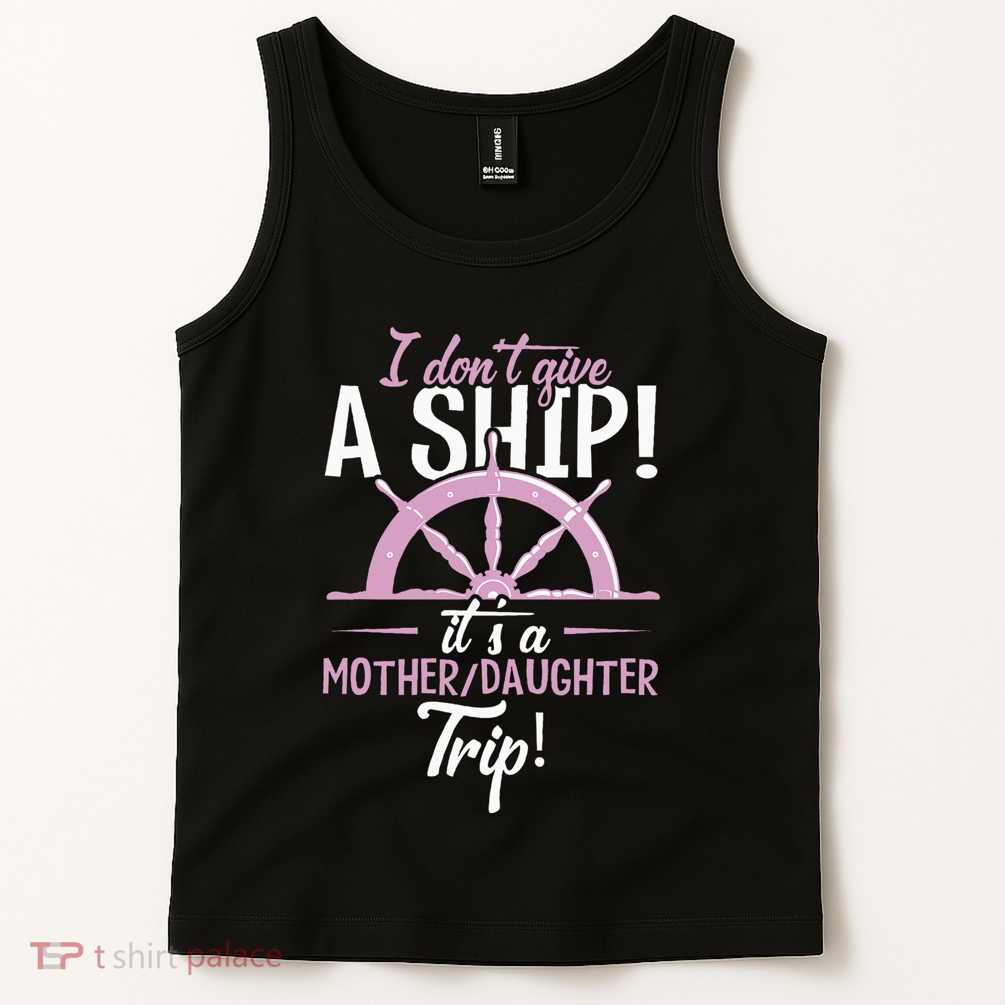 ItS A Mother Daughter Trip Cruise Ship Wear Tank Top