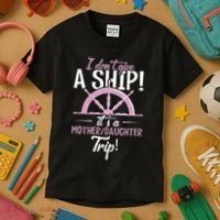 ItS A Mother Daughter Trip Cruise Ship Wear Kids T-Shirt thumb 3