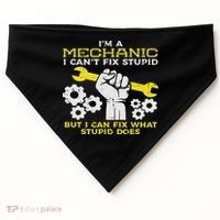 Im A Mechanic Cant Fix Stupid Funny Car Auto Garage USA-Made Doggie Bandana thumb 0