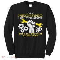 Im A Mechanic Cant Fix Stupid Funny Car Auto Garage Sweatshirt thumb 0